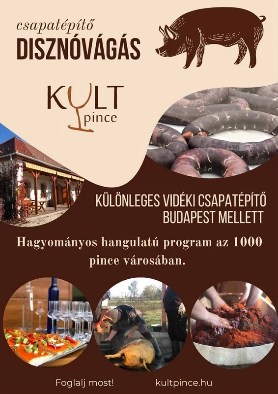 Csapatépítő disznóvágás Monori Pincefalu, KultPince